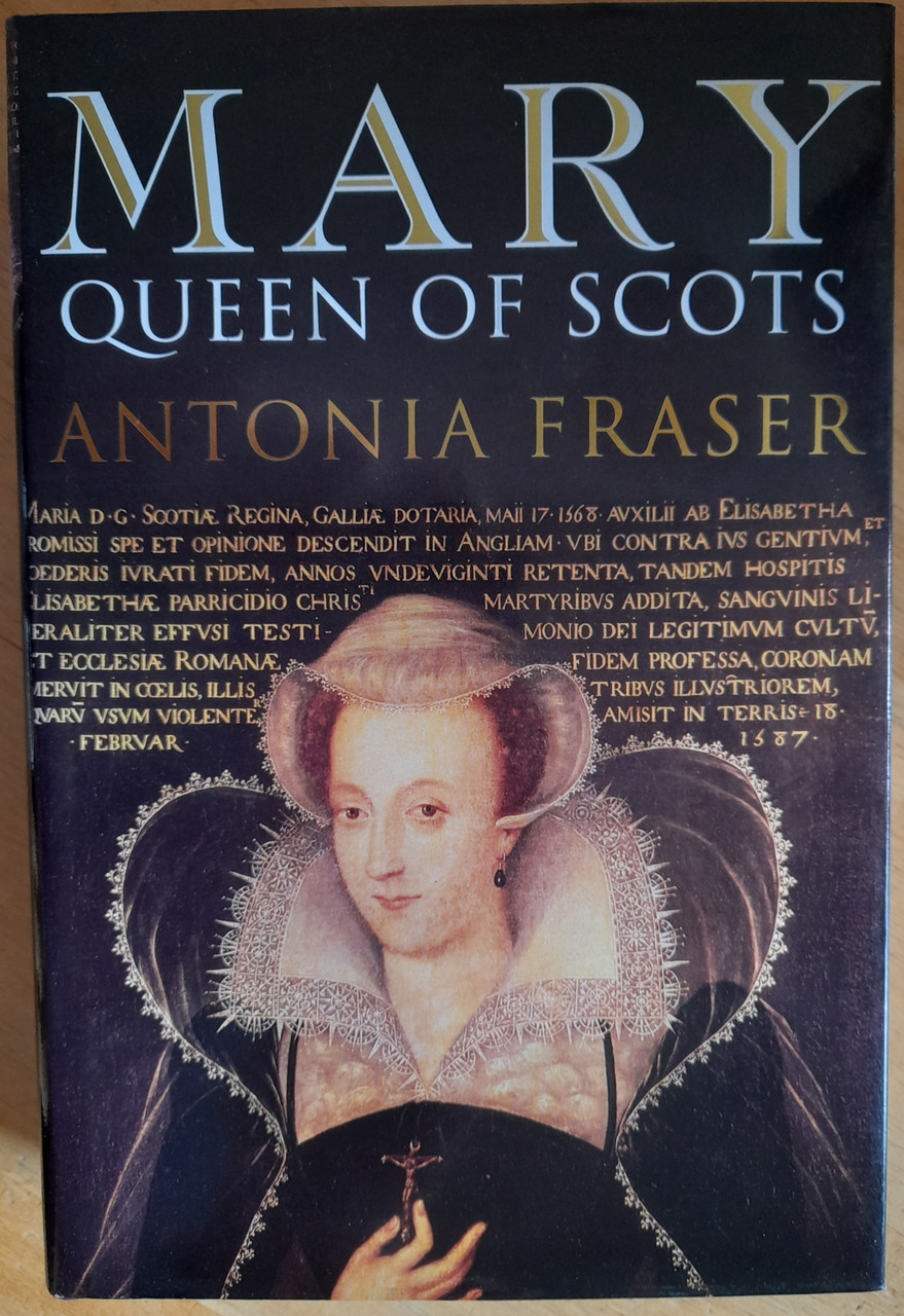 Antonia Fraser - Mary Queen of Scots - HB 1994, Originally 1969