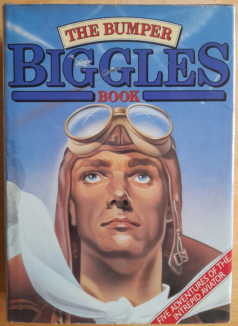 (Captain) W.E Johns - The Bumper Biggles Book - HB - Omnibus - ( Biggles : Pioneer Air Fighter, Biggles Flies South, Biggles in the Orient, Biggles Defies the Swastika, Biggles in the Jungle)