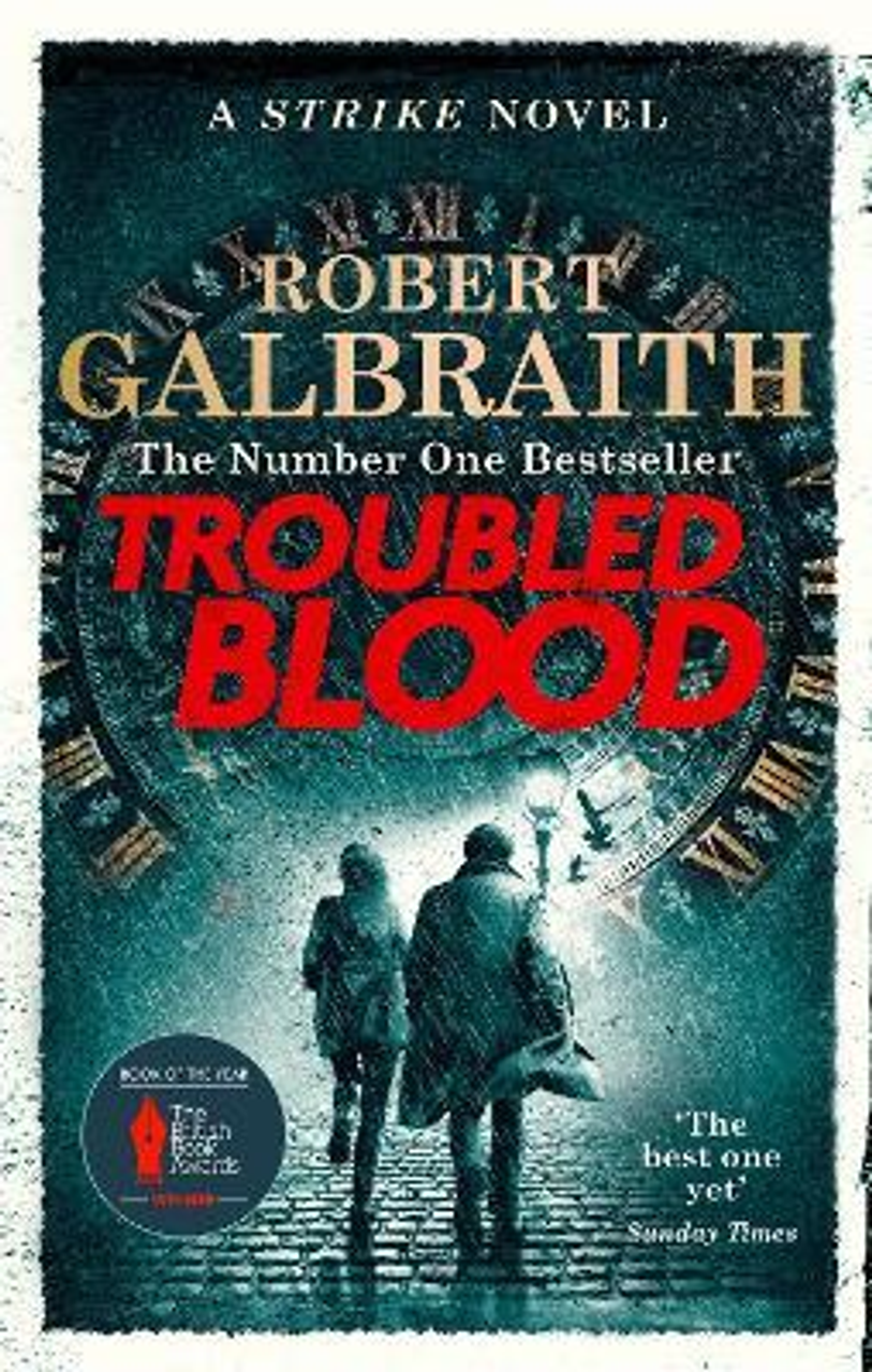 Robert Galbraith / Troubled Blood ( Cormoran Strike Series - Book 5 )