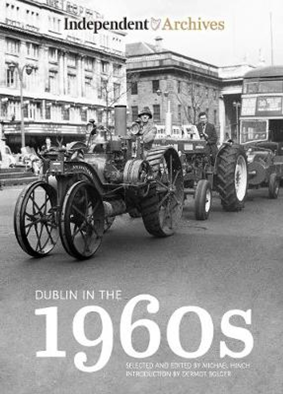 Michael Hinch  - Independent Archives - Dublin in the 1960's - HB 2017 - Photography
