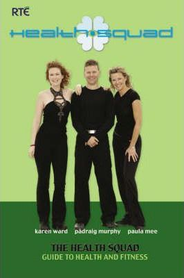 Paula Mee / The Health Squad Guide to Health and Fitness (Large Paperback)