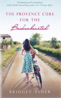 Bridget Asher / The Provence Cure for the Brokenhearted (Large Paperback)