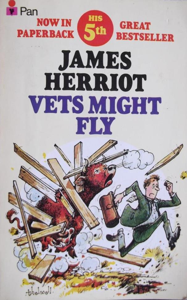 James Herriot / Vets Might Fly ( All Creatures Great and Small - Book 5 )