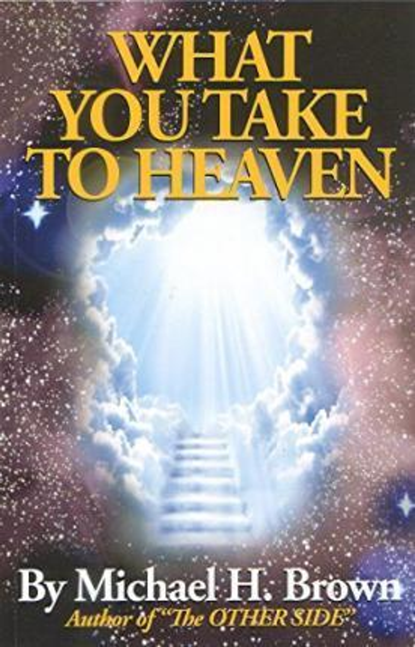 Michael H. Brown / What You Take to Heaven (Large Paperback)