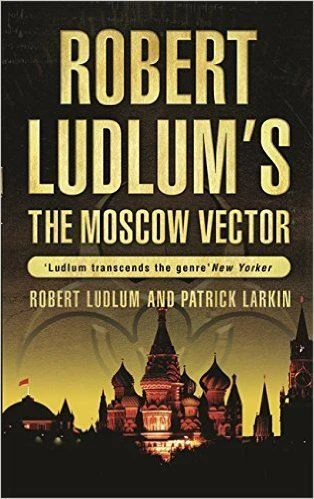 Robert Ludlum / The Moscow Vector