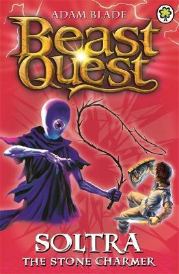 Adam Blade / Beast Quest: Soltra the Stone Charmer : Series 2 Book 3