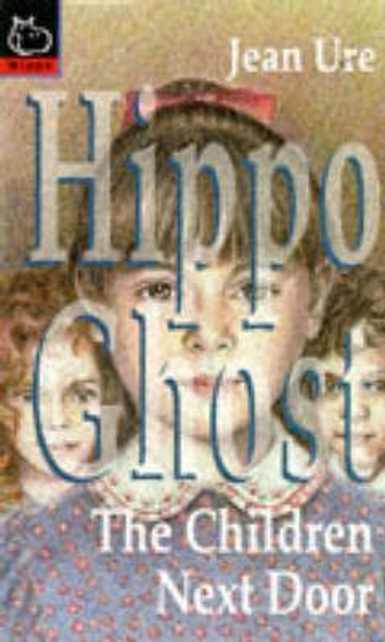 Jean Ure / Hippo Ghost: The Children Next Door