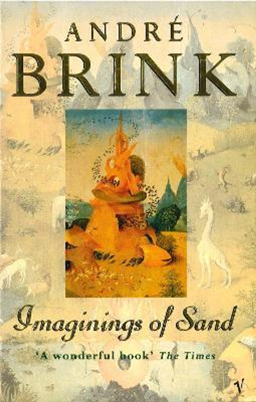 Andre Brink / Imaginings Of Sand