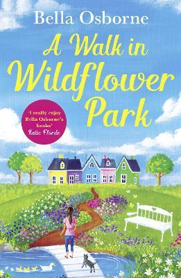 Bella Osborne / A Walk in Wildflower Park