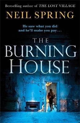 Neil Spring / The Burning House