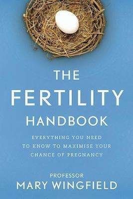 Mary Wingfield / The Fertility Handbook (Large Paperback)