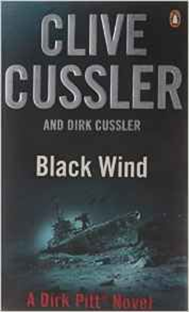 Clive Cussler / Black Wind ( Dirk Pitt Novel - Book 18 )