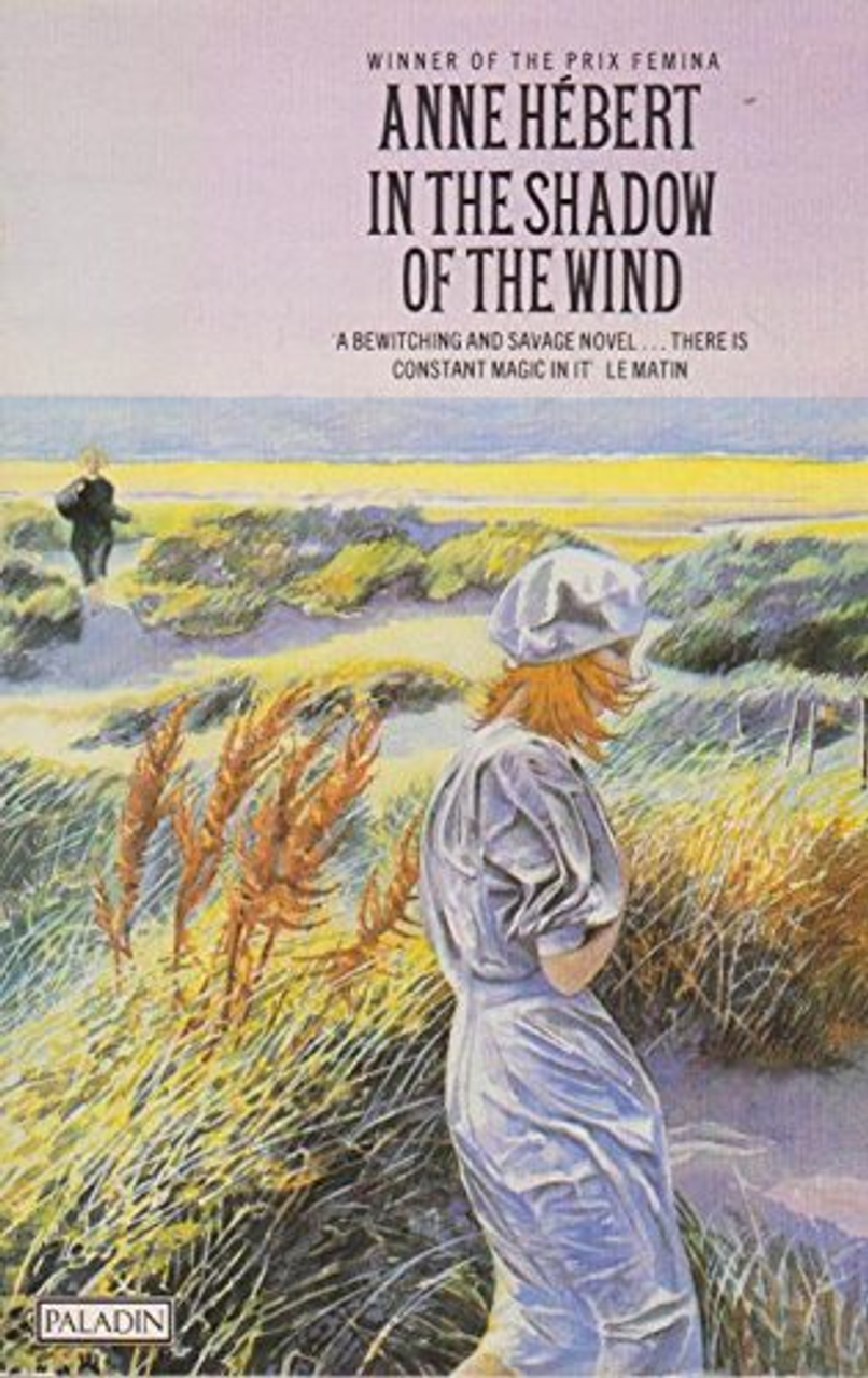 Anne Hebert / In Shadow of the Wind