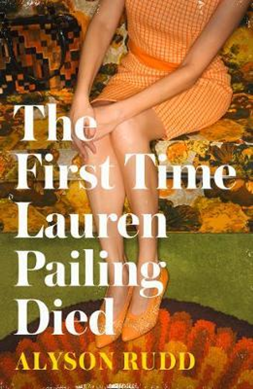 Alyson Rudd / The First Time Lauren Pailing Died