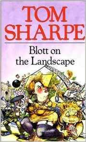 Tom Sharpe / Blott on the Landscape