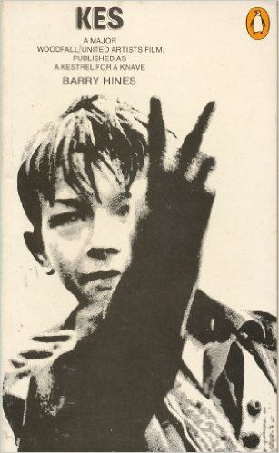 Barry Hines / A Kestrel For a Knave ( Filmed as Kes)
