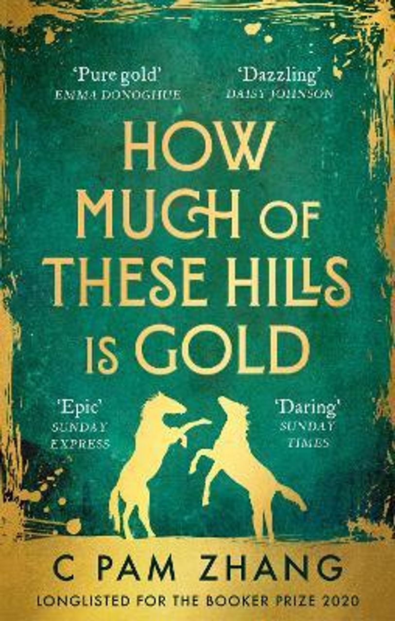 C. Pam Zhang / How Much of These Hills is Gold