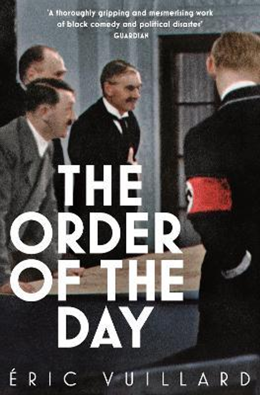 Eric Vuillard / The Order of the Day