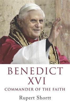 Rupert Shortt / Benedict XVI (Hardback)