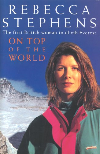Rebecca Stephens / On Top of the World (Hardback)