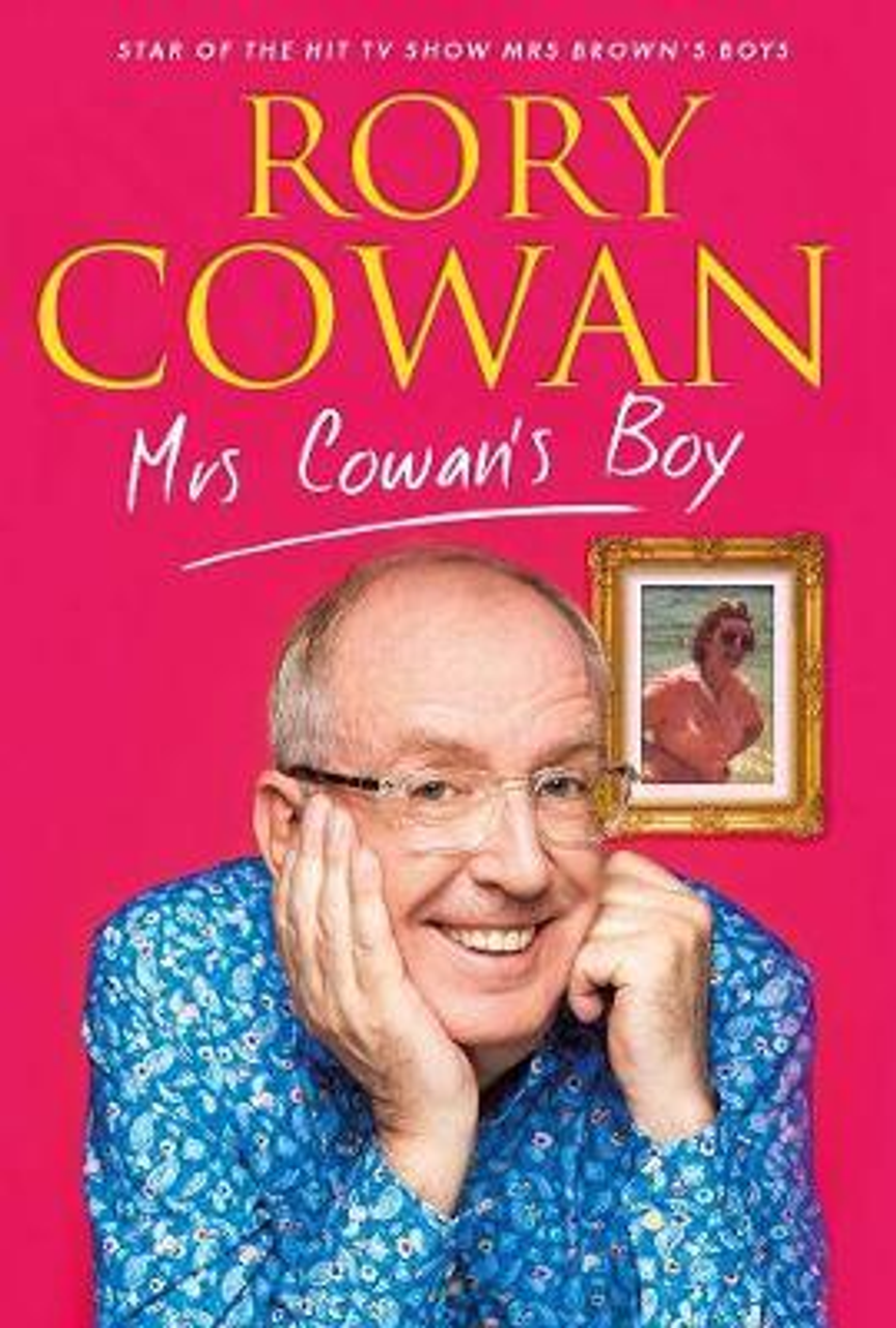 Rory Cowan / Mrs. Cowan's Boy (Hardback)