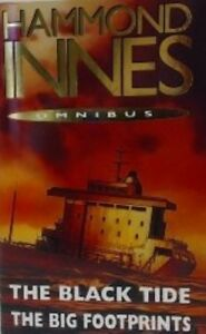 Hammond Innes / The Black Tide and The Big Footprints
