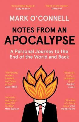 Mark OConnell / Notes from an Apocalypse