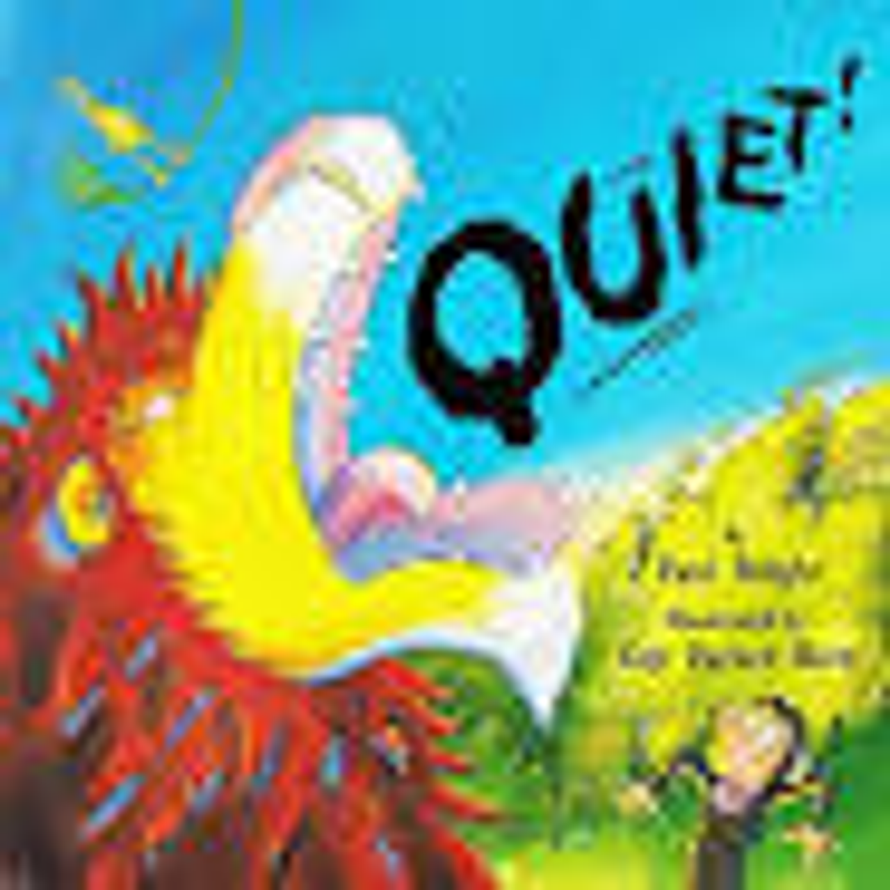 Paul Bright / Quiet (Children's Picture Book)