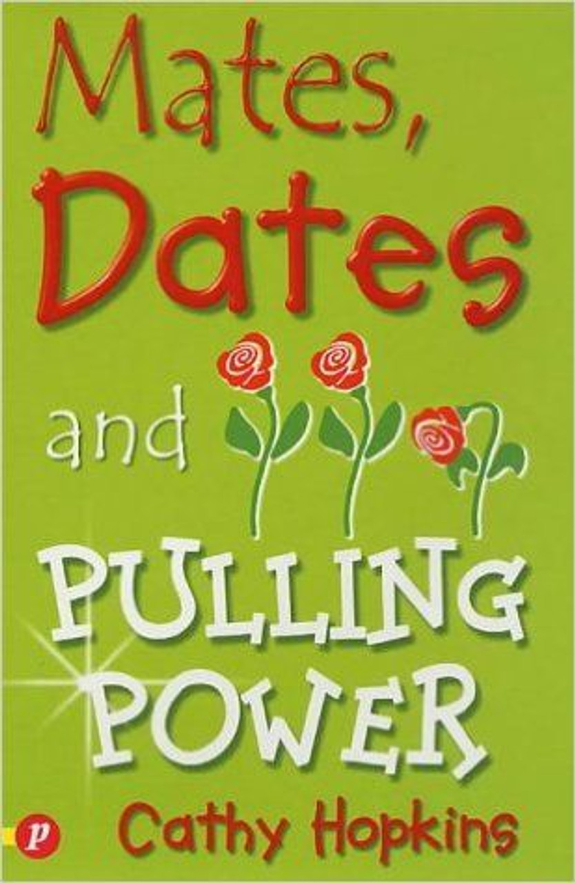 Cathy Hopkins / Mates, Dates and Pulling Power