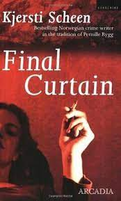 Kjersti Scheen / Final Curtain (Large Paperback)