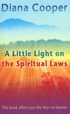 Diana Cooper / A Little Light On The Spiritual Laws (Large Paperback)