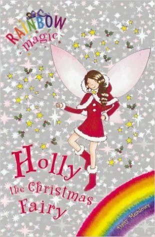 Daisy Meadows / Rainbow Magic: Holly the Christmas Fairy
