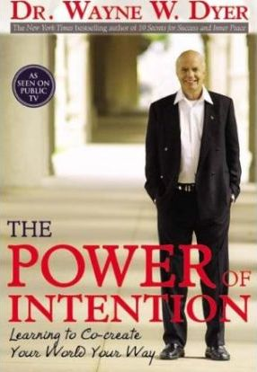 Wayne W. Dyer / The Power of Intention (Hardback)