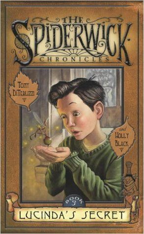 Tony Diterlizzi and Holly Black / The Spiderwick Chronicles: Lucinda's Secret
