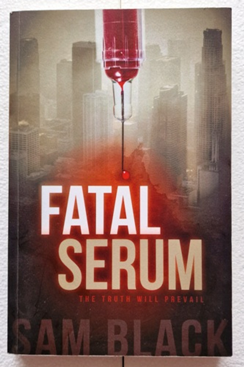 Sam Black / Fatal Serum (Signed by the Author) (Paperback)