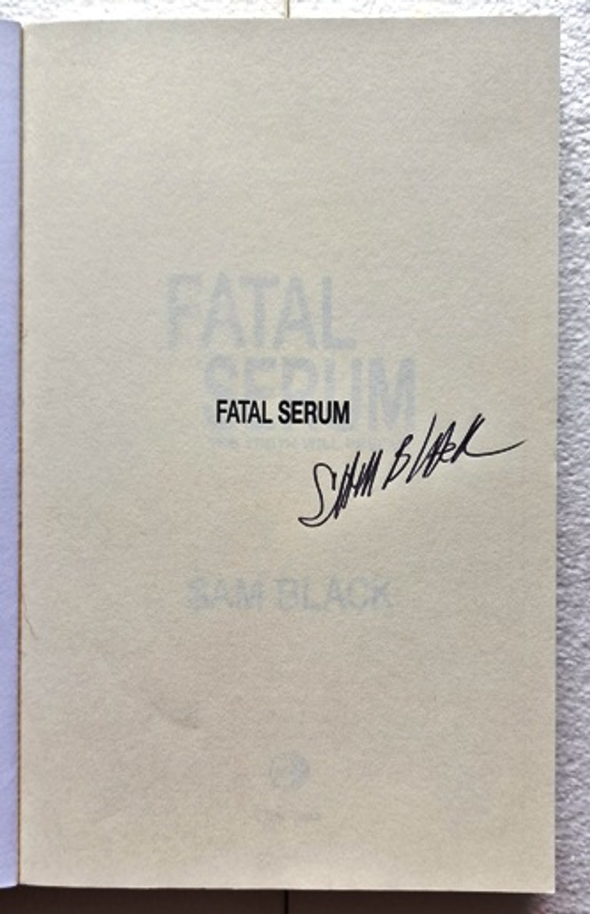 Sam Black / Fatal Serum (Signed by the Author) (Paperback)