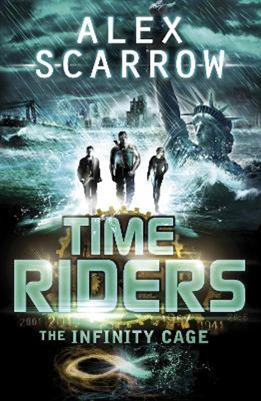 Alex Scarrow / TimeRiders: The Infinity Cage (book 9)