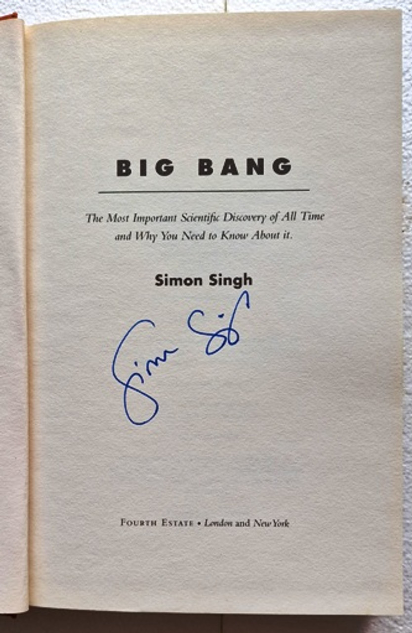 Simon Singh / Big Bang : The Most Important Scientific Discovery of All Time and Why You Need to Know About it (Signed by the Author) (Hardback)