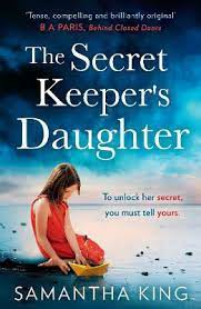 Samantha King / The Secret Keeper's Daughter