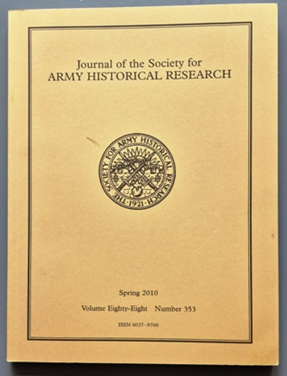 2010 (Spring Volume) Journal Of The Society For Army Historical Research