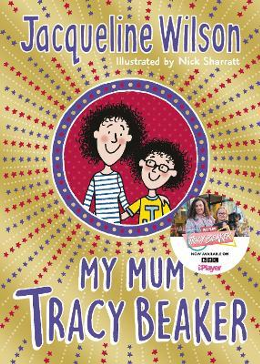 Jacqueline Wilson / My Mum Tracy Beaker