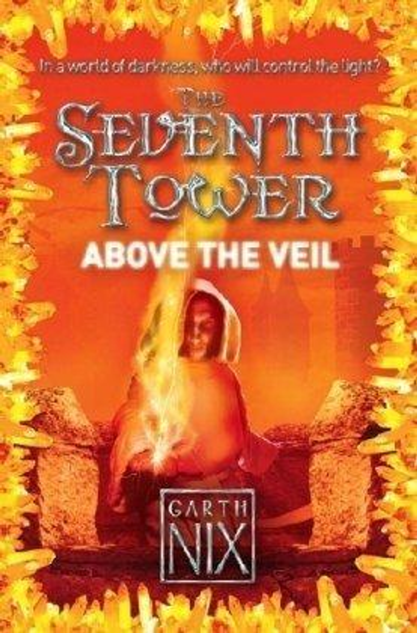 Garth Nix / The Seventh Tower: Above the Veil