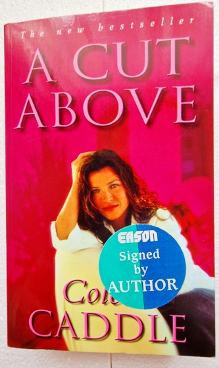 Colette Caddle / A Cut Above (Signed by the Author) (Paperback)