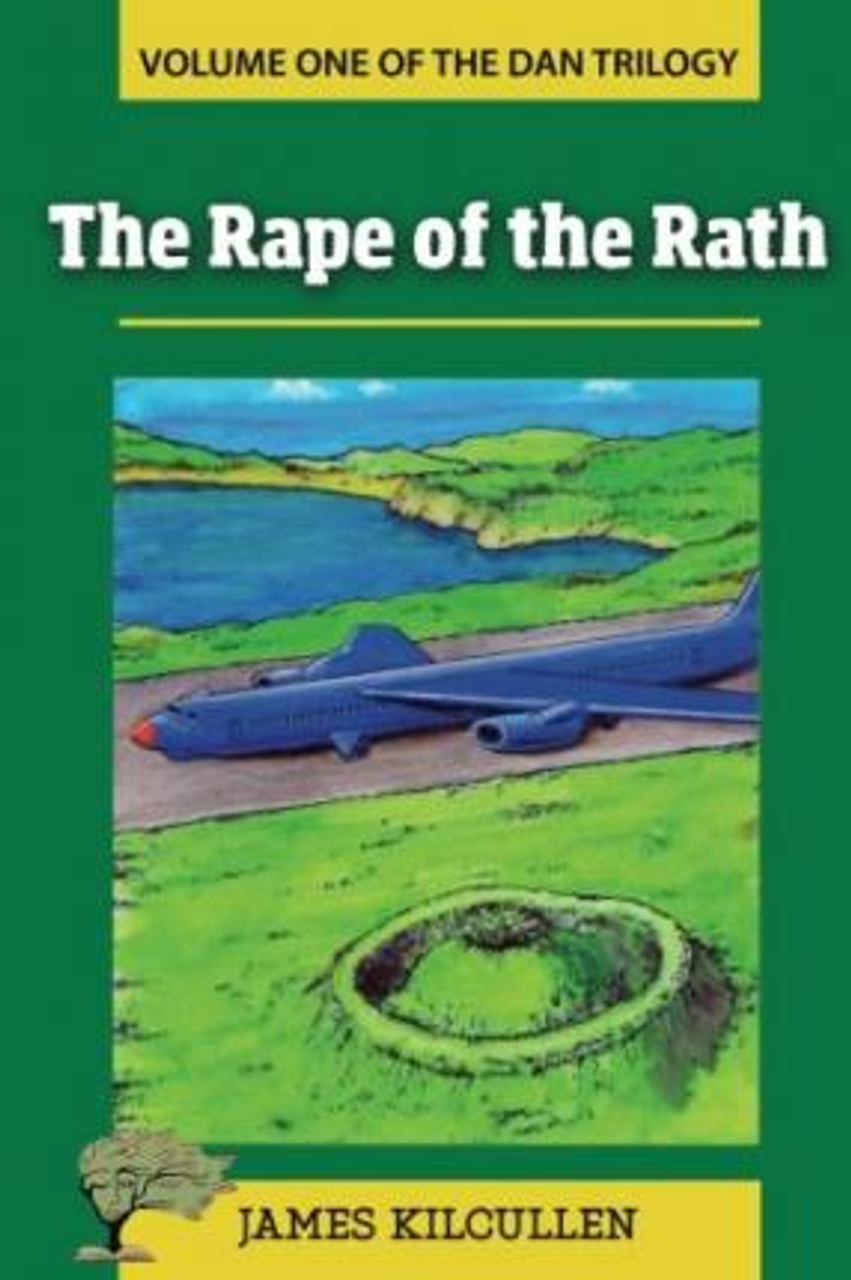 James Kilcullen / The Rape of the Rath (Large Paperback)