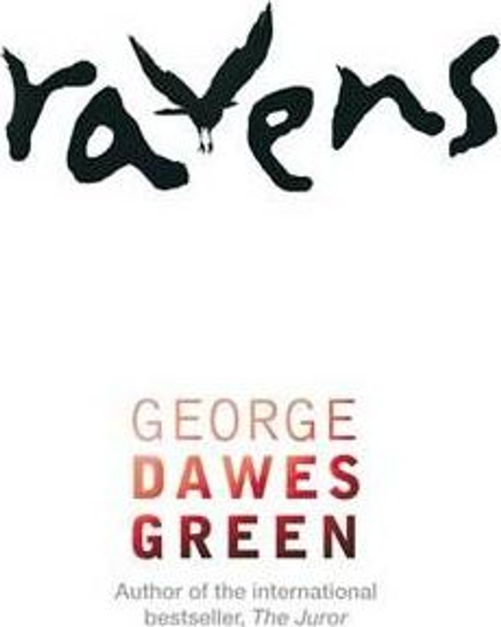 George Dawes Green / Ravens (Hardback)