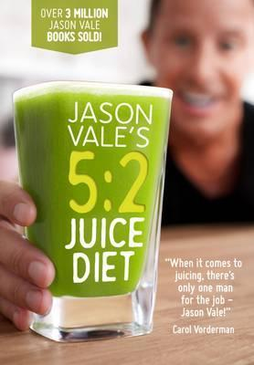 Jason Vale / 5:2 Juice Diet (Hardback)