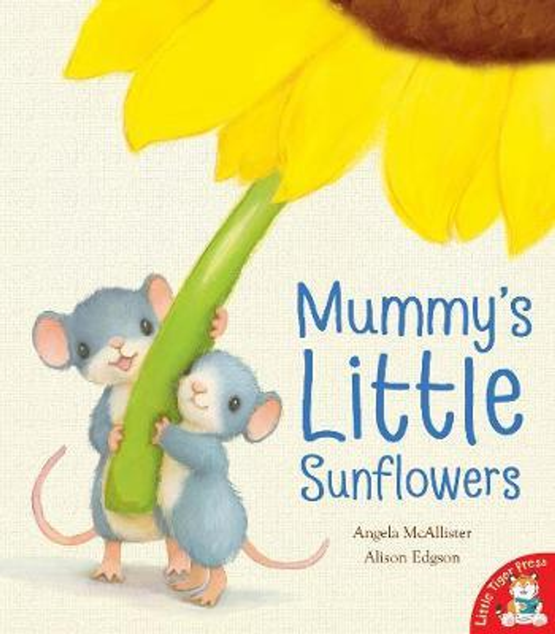 Angela McAllister / Mummy's Little Sunflowers (Children's Picture Book)