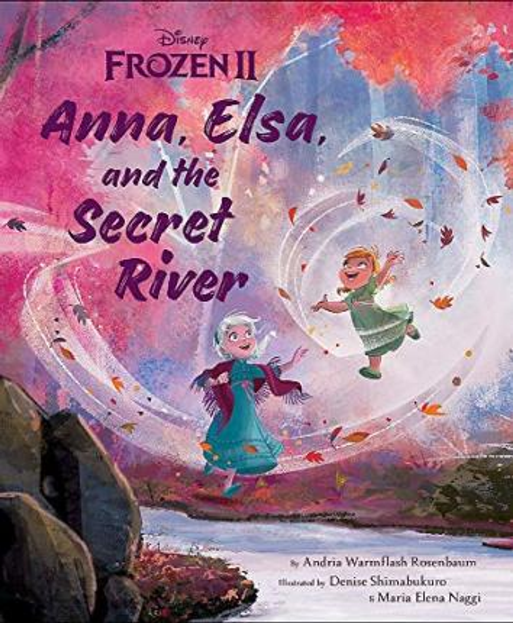 Andria Warmflash Rosenbaum / Frozen 2: Anna, Elsa, And The Secret River (Children's Picture Book) Andria Warmflash Rosenbaum / Frozen 2: Anna, Elsa, And The Secret River (Children's Picture Book)