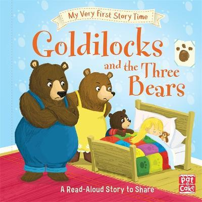 My Very First Story Time: Goldilocks and the Three Bears (Children's Picture Book)