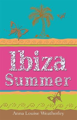 Anna-Louise Weatherley / Ibiza Summer